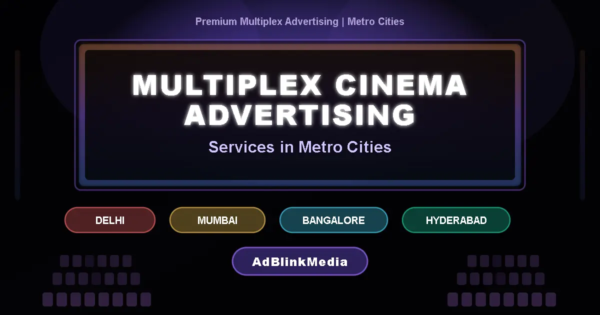 Multiplex Cinema Advertising Services in Metro Cities by AdBlinkMedia ...